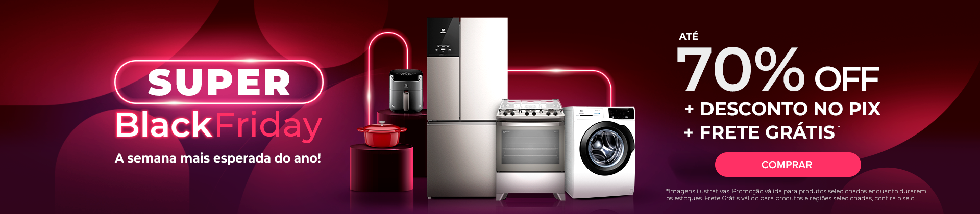 Super Black Friday - ATÉ 70%OFF 